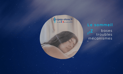 Sommeil-bases-mécanisme-troubles_cpap-store.fr